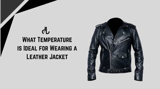 What Temperature is Ideal for Wearing a Leather Jacket