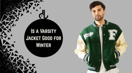 Is a Varsity Jacket Good for Winter
