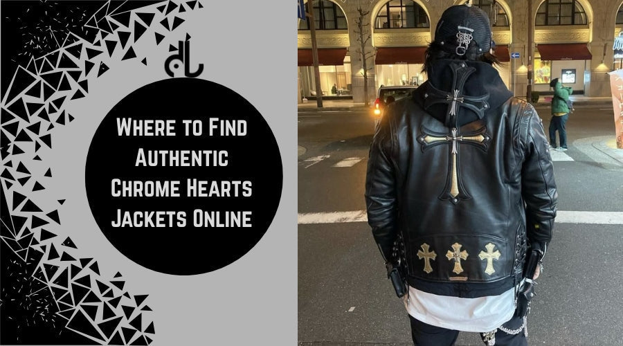 Where to Find Authentic Chrome Hearts Jackets Online